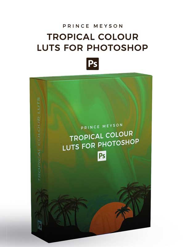 Prince Meyson Tropical Colour LUTs For Photoshop