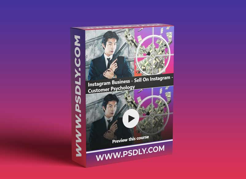 Instagram Business - Sell On Instagram - Customer Psychology (Updated 01.2021)