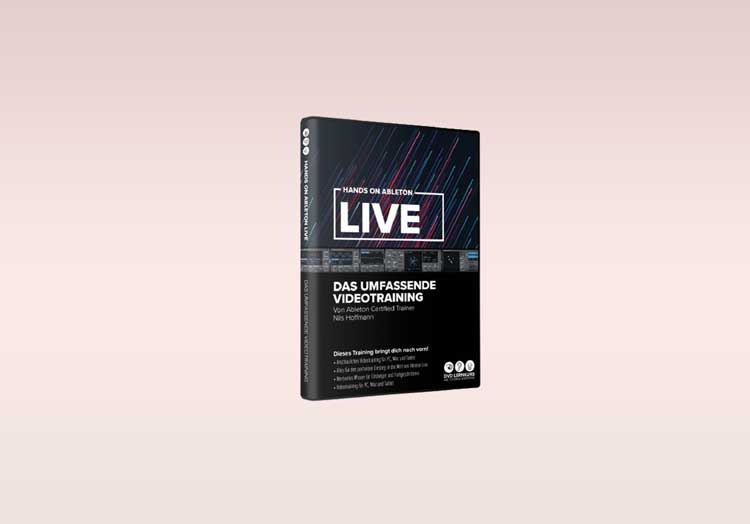 Hands on Ableton Live 11 Das Umfassende Videotraining